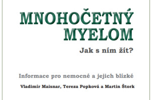 Mnohočetný myelom, jak s ním žít? Informace pro nemocné a jejich blízké.